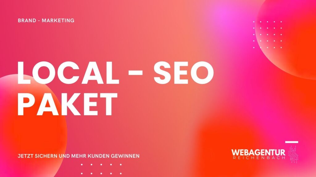 Local-SEO Paket von der Webagentur Reichenbach